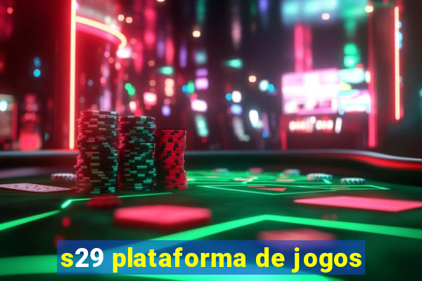 s29 plataforma de jogos